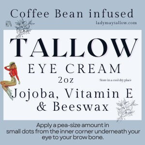 Coffee Bean infused Tallow Eye Cream, Grass Fed Beef Tallow